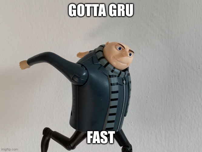 Gru is good, gru is great. - Meme by deleted_4b6697cb2cc :) Memedroid